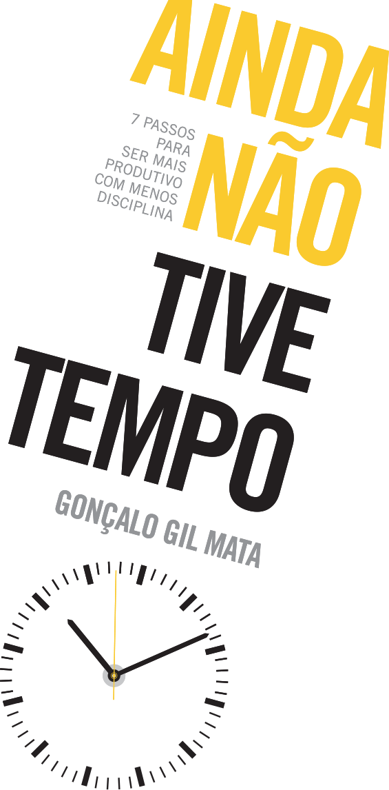 Ainda não tive tempo